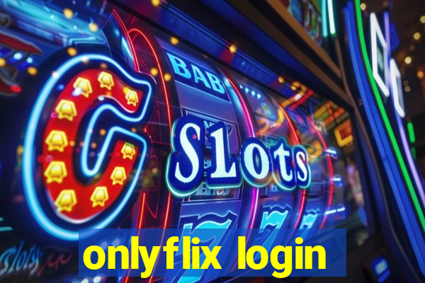 onlyflix login